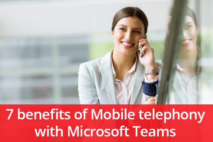 Mobile telephony with Microsoft Teams Integration