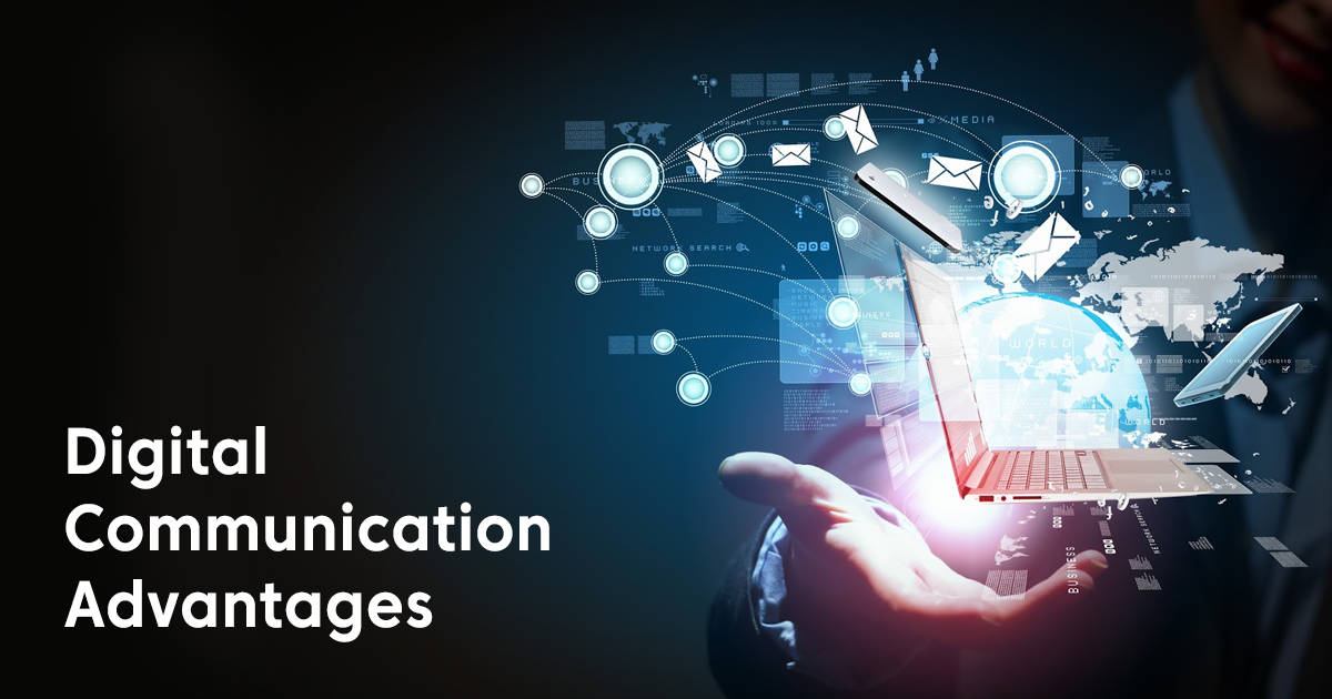 advantages of digital communication