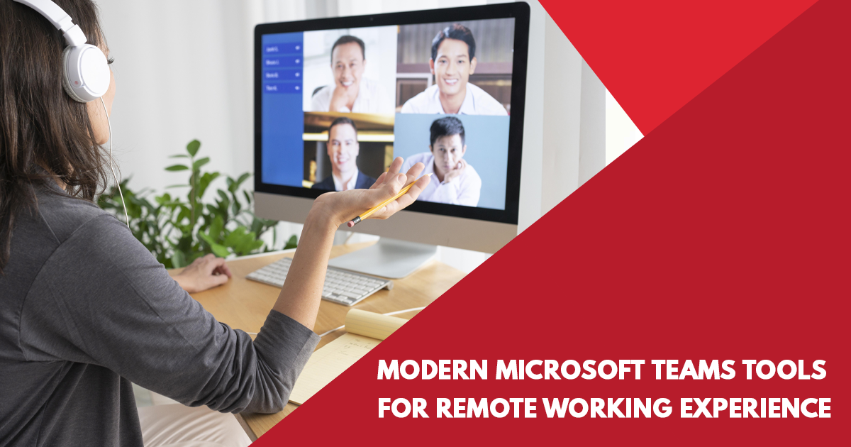 Modern Microsoft Teams tools for remote working experience | MachCloud Blog